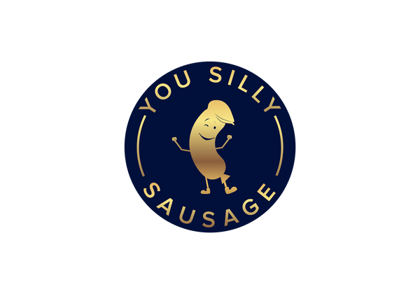 You Silly Sausage